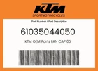 Ktm Genuine Fan Cap - 61035044050 New. Price: $32.06.