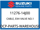 Suzuki Oem Part 11276-14J00 Cable,exh Valve NO.1 New. Price: $69.71.