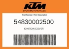 Ktm Genuine Ignition Cover - 54830002500 New. Price: $36.59.