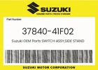 Suzuki Genuine Switch Assy,side Stand 37840-41F02 New. Price: $62.16.