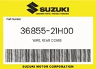 Suzuki Genuine Wire, Rear Comb 36855-21H00. Price: $61.03.