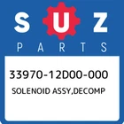 33970-12D00-000 Suzuki Solenoid Assy,decomp 3397012D00000, New Genuine Oem Part. Price: $298.20.