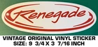 Renegade - Vintage Original Decal Sticker Used. Price: $7.94.