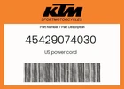 Ktm Genuine Us Power Cord - 45429074030 New. Price: $22.81.