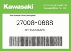 Kawasaki Genuine Key-lock,blank 27008-0688 New. Price: $27.36.