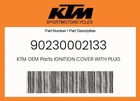 Ktm Genuine Ignition Cover With Plug - 90230002133 New. Price: $90.50.