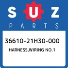 36610-21H30-000 Suzuki Harness,wiring NO.1 3661021H30000, New Genuine Oem Part. Price: $1136.00.