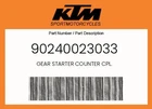 Ktm Genuine Gear Starter Counter Cpl. - 90240023033 New. Price: $59.61.